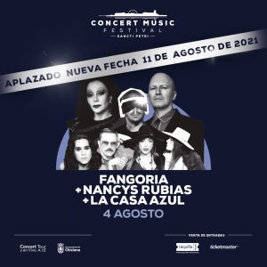 Se posponen para el próximo año los conciertos que Fangoria, Nancys Rubias y La Casa Azul en Concert Music Festival. Nueva fecha 11 de agosto de 2021.