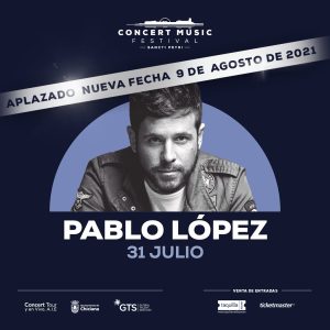 Se pospone para 2021 el concierto que Pablo López tenía previsto en Concert Music Festival dentro de su gira Unikornio. Nueva fecha 9 de agosto de 2021.