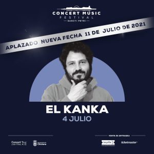 El concierto que El Kanka tenía previsto en Concert Music Festival para este verano se aplaza para el 11 de julio de 2021.