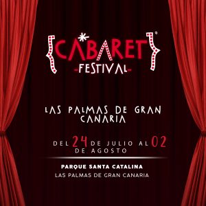 El ciclo de música y humor Cabaret Festival anuncia su llegada a Las Palmas de Gran Canaria este verano